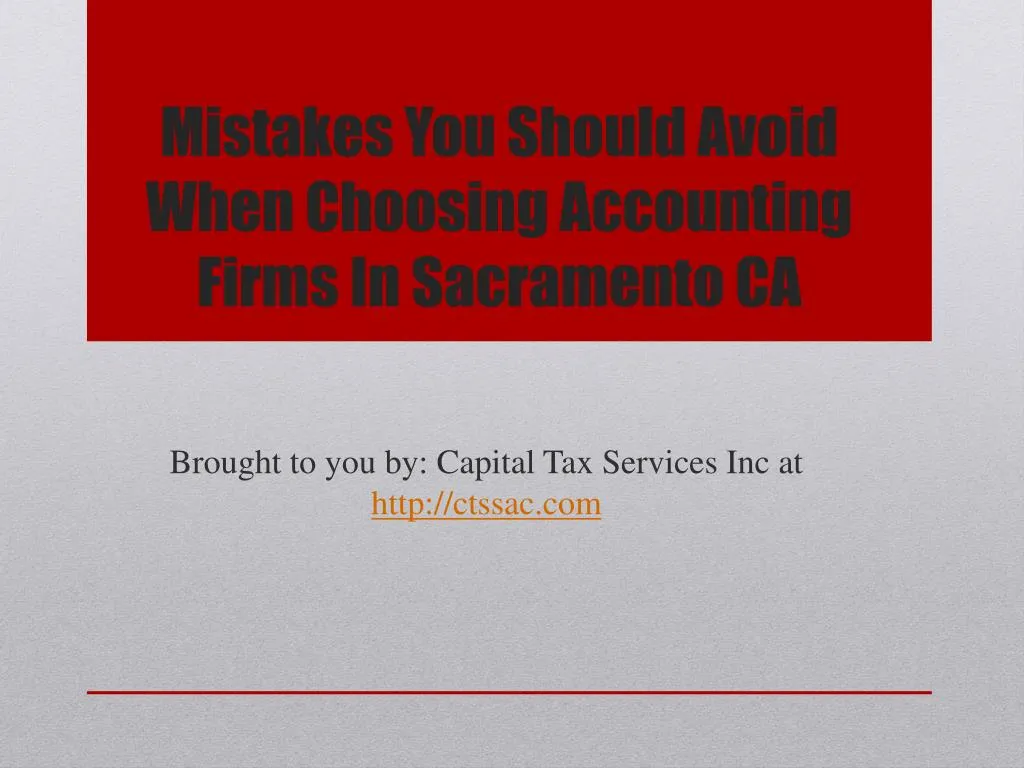 mistakes you should avoid when choosing accounting firms in sacramento ca