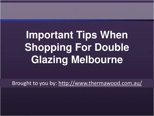 Important Tips When Shopping For Double Glazing Melbourne
