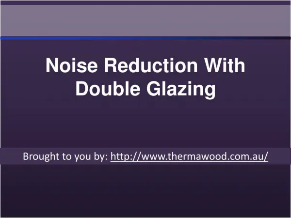 Noise Reduction With Double Glazing