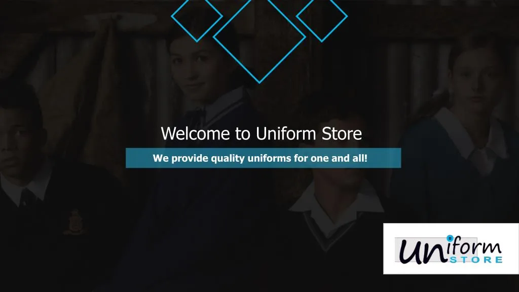welcome to uniform store