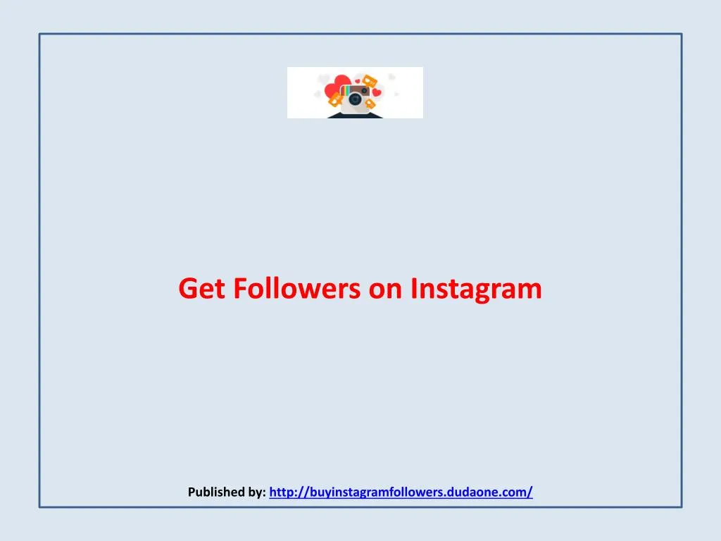 get followers on instagram published by http buyinstagramfollowers dudaone com