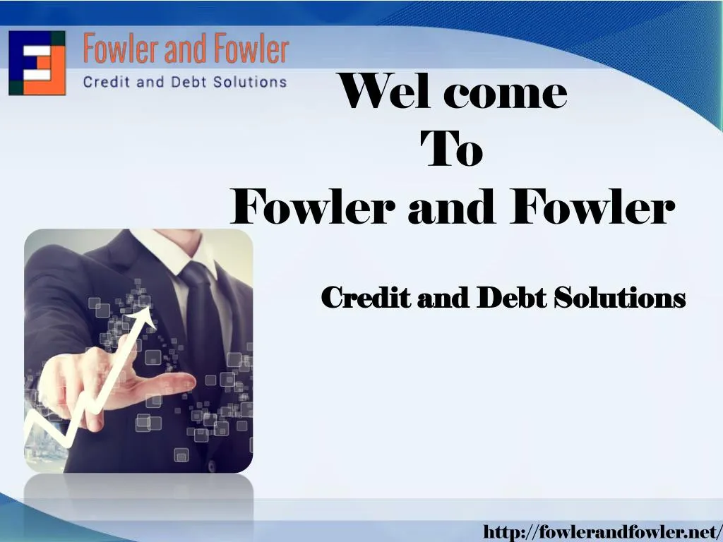wel come to fowler and fowler