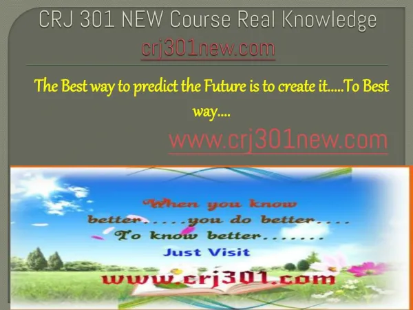 CRJ 301 NEW Course Real Knowledge / crj 301 new dotcom