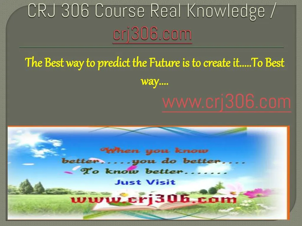 crj 306 course real knowledge crj306 com