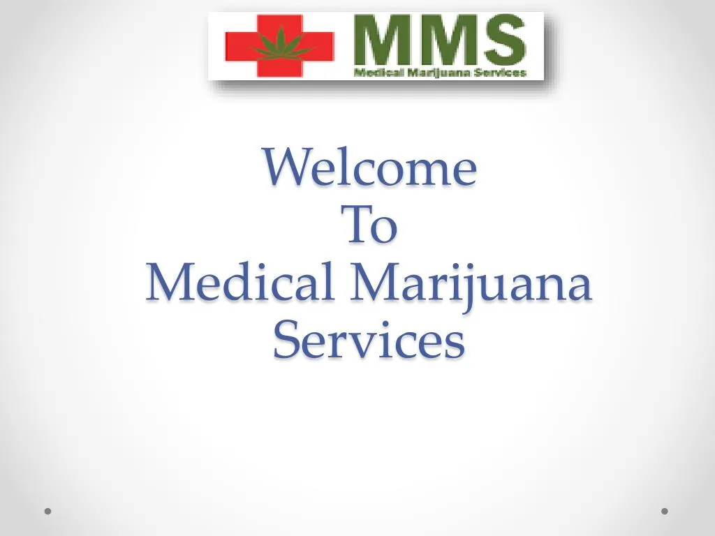 welcome to medical marijuana services