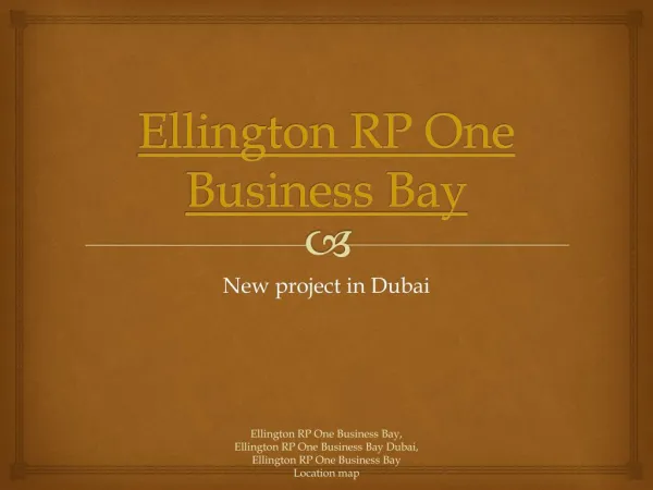 Ellington RP one business Bay