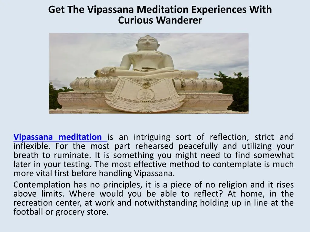 get the vipassana meditation experiences with