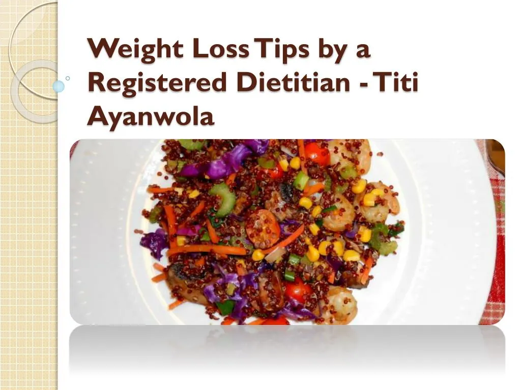 weight loss tips by a registered dietitian titi ayanwola