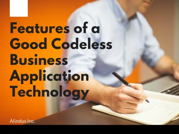 Features of a Good Codeless Business Application Technology