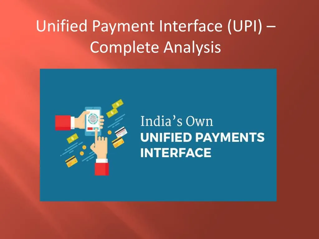 unified payment interface upi complete analysis