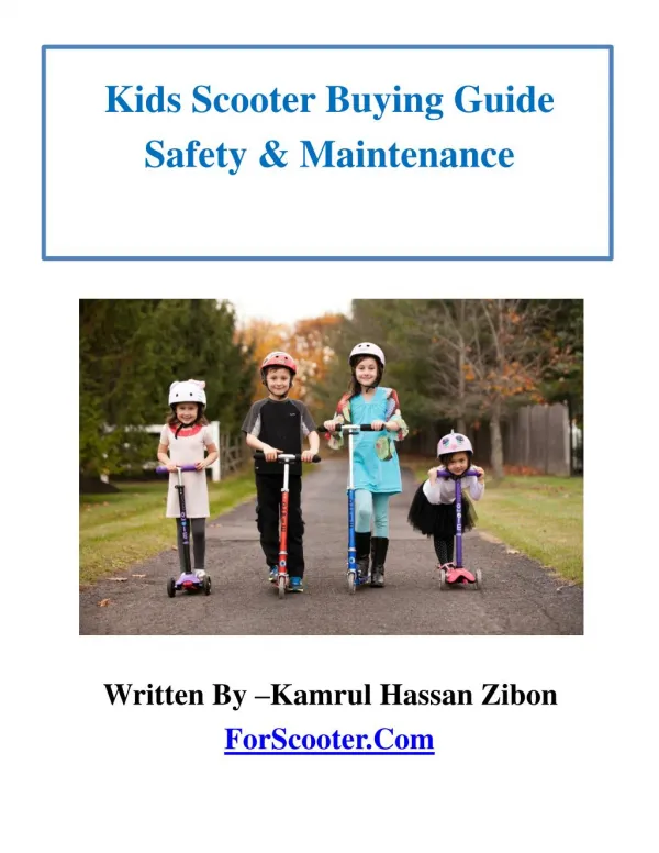 Kids Scooter Buying Guide Safety & Maintenance