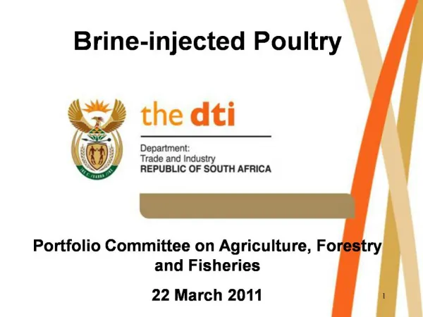 Brine-injected Poultry Portfolio Committee on Agriculture, Forestry and Fisheries 22 March 2011