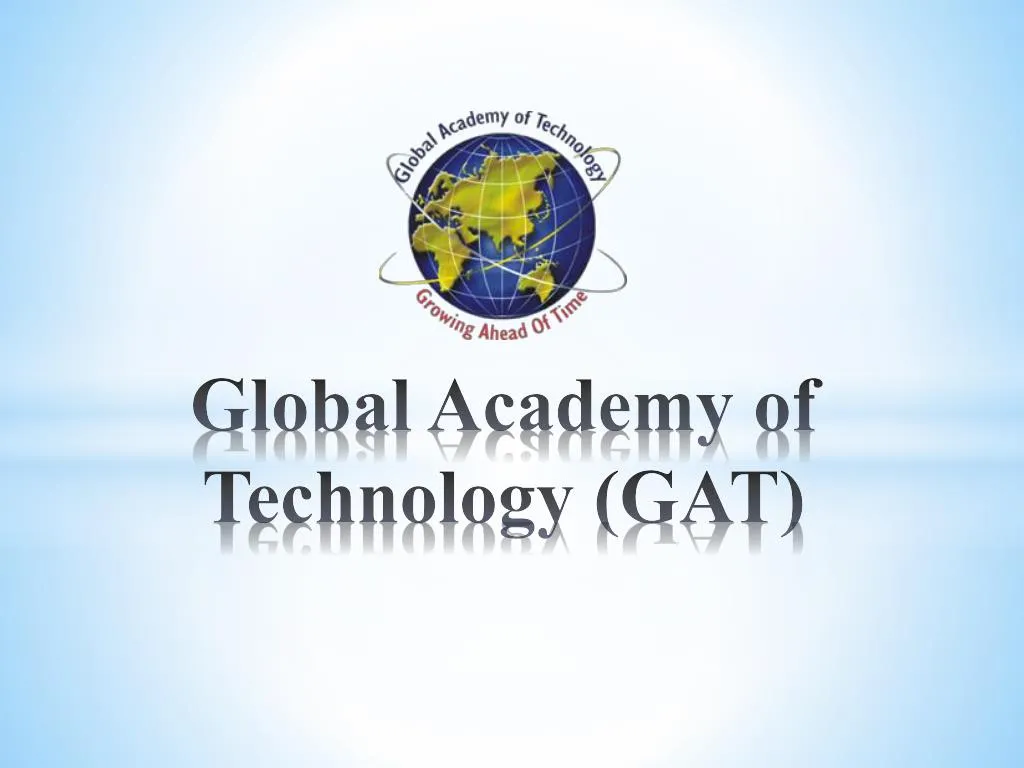 global academy of technology gat