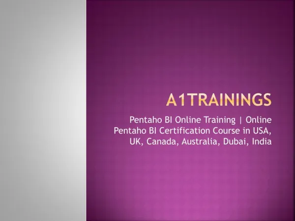 Pentaho BI Online Training | Online Pentaho BI Certification Course in USA, UK, Canada, Australia, Dubai, India
