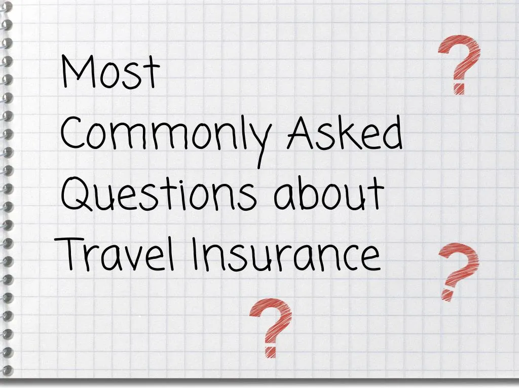 most commonly asked questions about travel