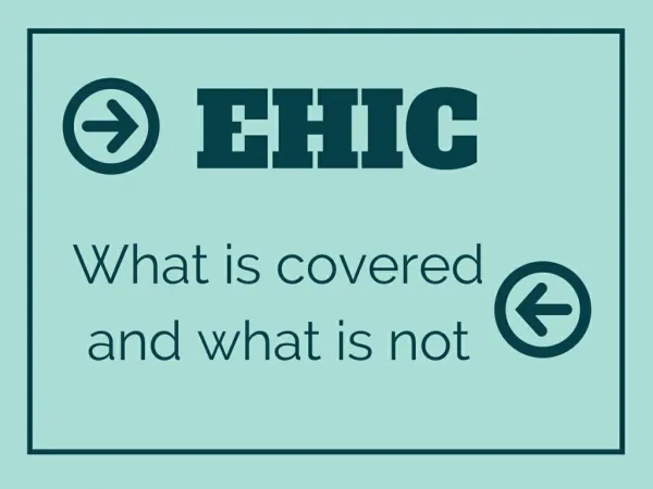 EHIC: what is covered and what is not