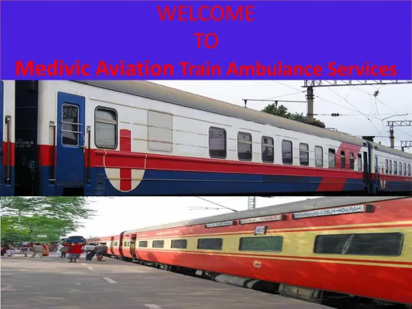 Best Emergency Train Ambulance Services in Delhi by Medivic Aviation