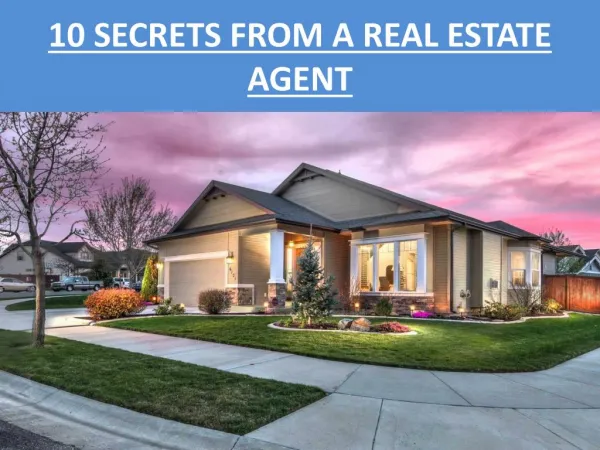 10 Secrets From a Real Estate Agent