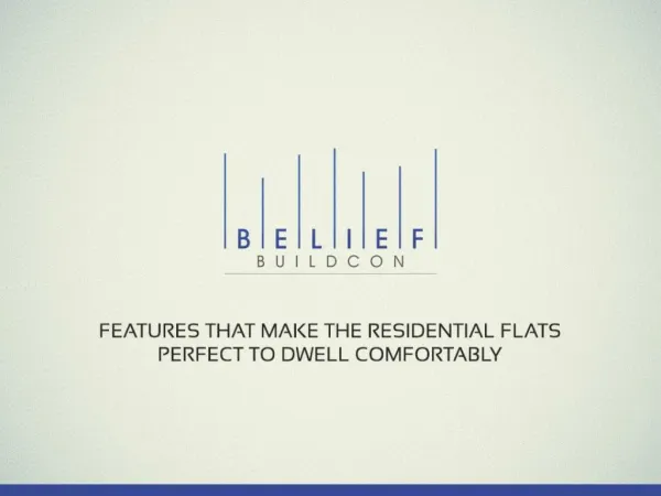Residential flats perfect to dwell comfortably
