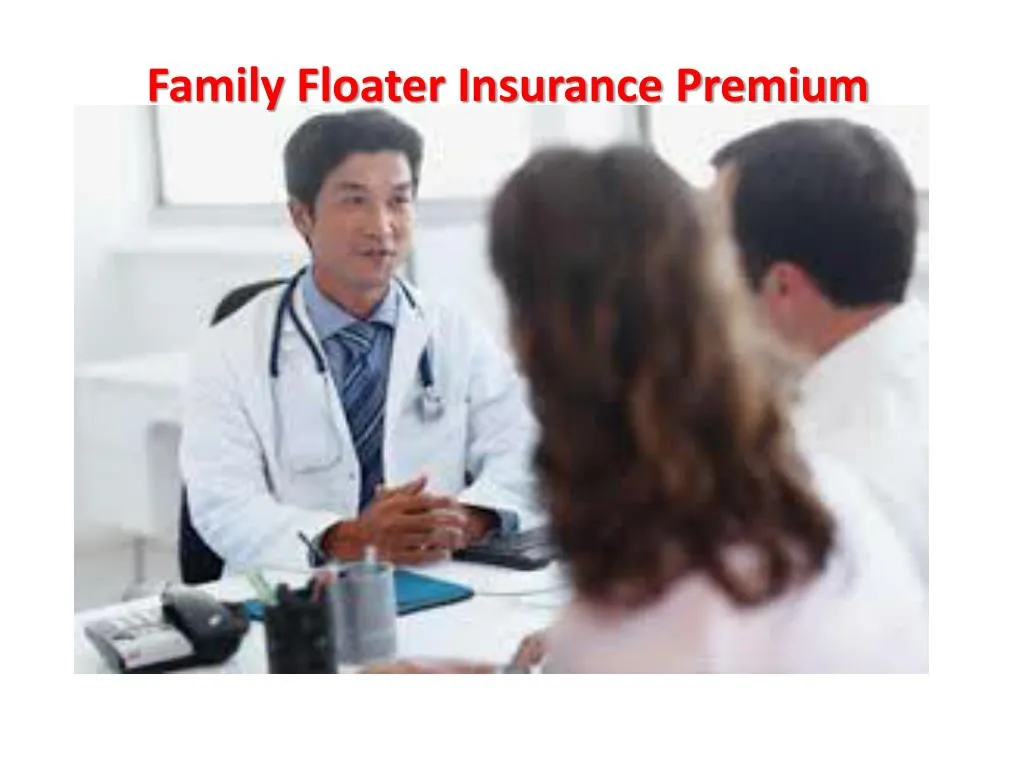 family floater insurance premium