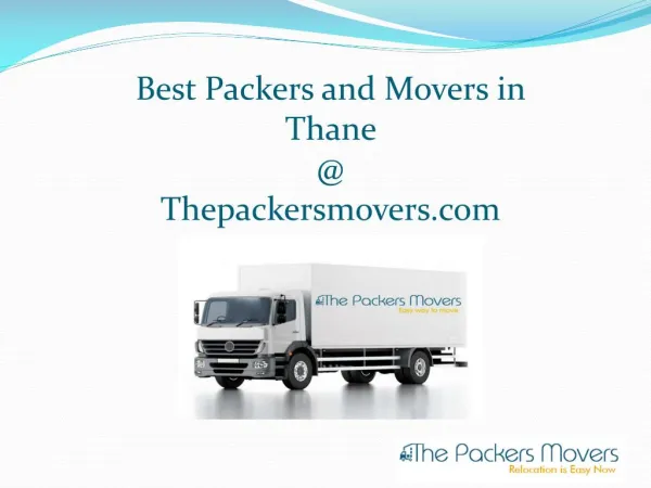 Best packers and movers in thane @ www.thepackersmovers.com