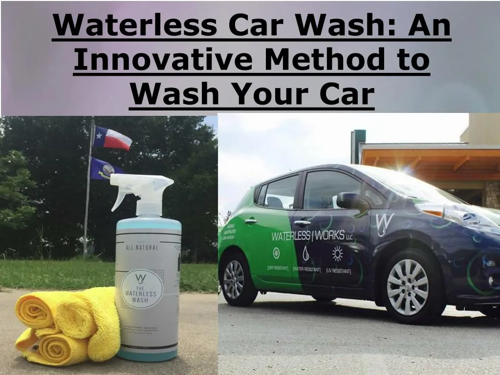 waterless car wash an innovative method to wash your car