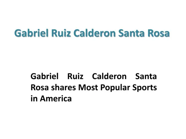 Gabriel Ruiz Calderon Santa Rosa - Best Sports in America