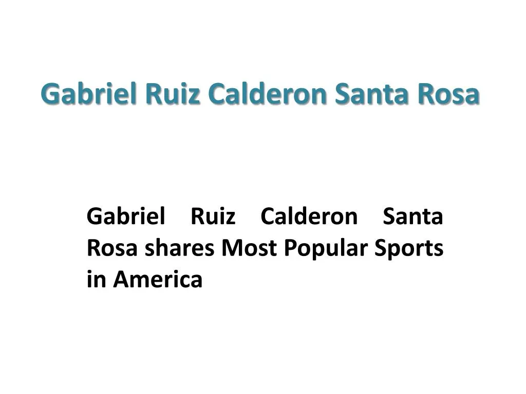 gabriel ruiz calderon santa rosa