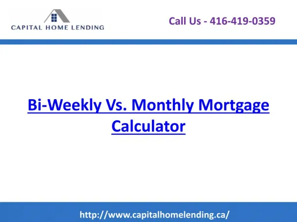 Bi-Weekly Vs. Monthly Mortgage Calculator