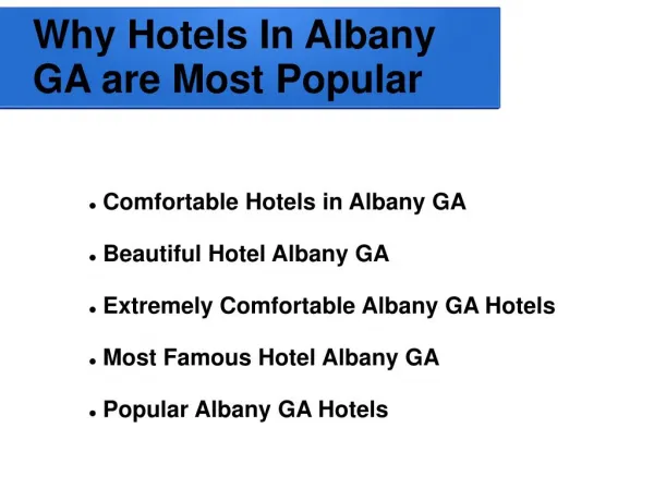 Finest Hotels In Albany GA For Tourist