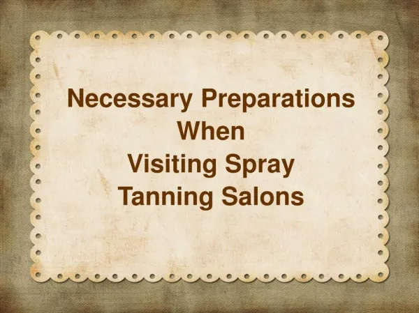 Visiting Spray Tanning Salons
