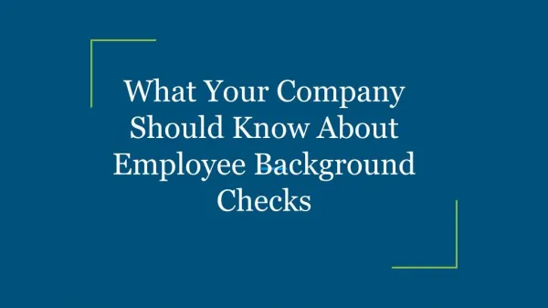 What Your Company Should Know About Employee Background Checks