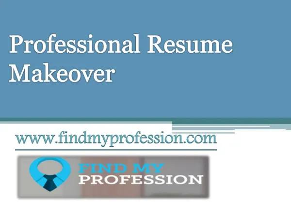 Professional Resume Makeover - www.findmyprofession.com