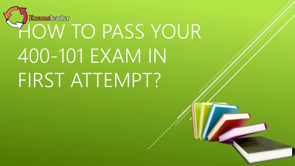 how to pass your 400 101 exam in first attempt