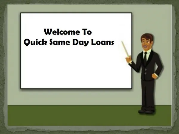 Quick Same Day Loans Is Better Choice For You To Avail Same Day Cash