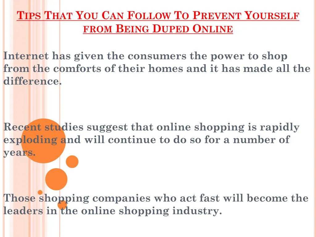 tips that you can follow to prevent yourself from being duped online