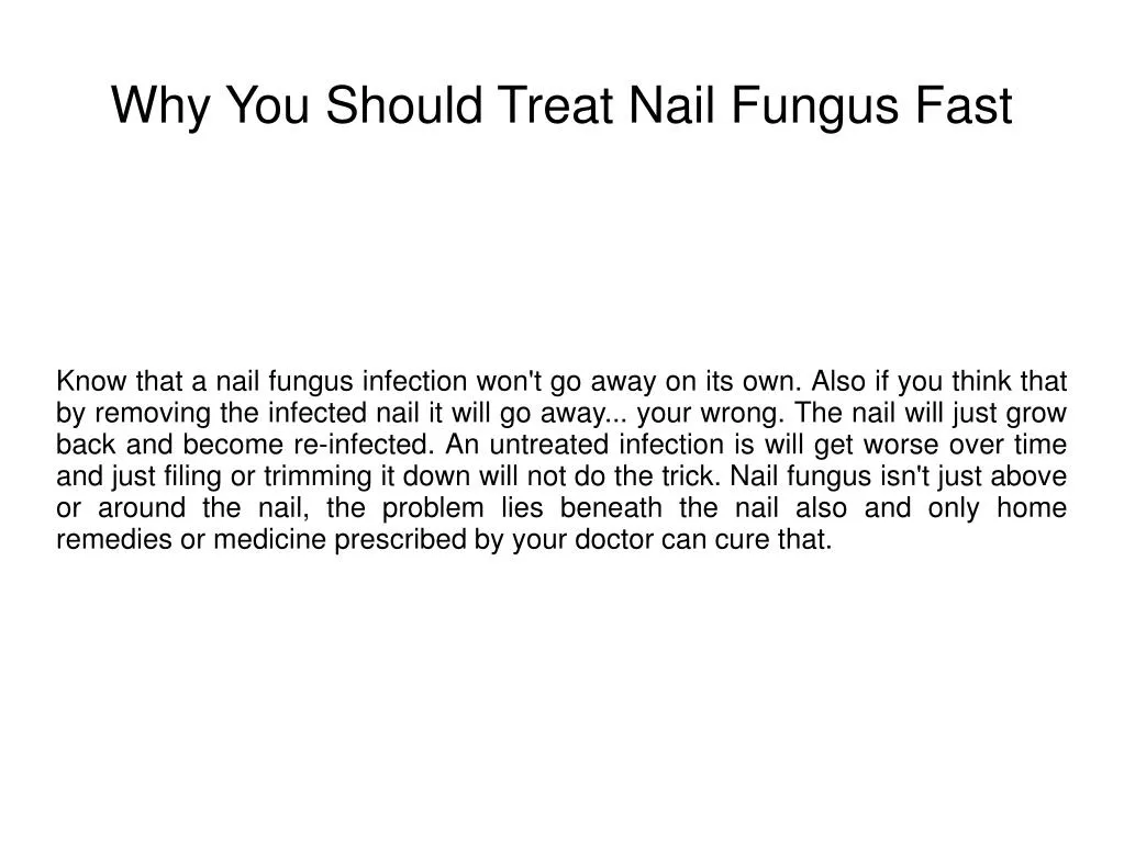 why you should treat nail fungus fast