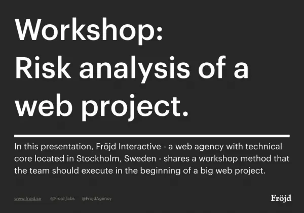 Workshop: How to make a risk analysis of a web project
