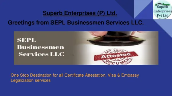 Greetings from SEPL Businessmen Services LLC.