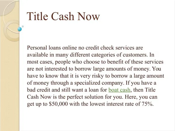Features of Auto Cash loan by title cash now