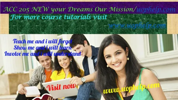 ACC 205 NEW your Dreams Our Mission/uophelp.com