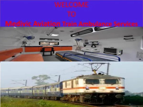 Best and Fast Medical Facilities Train Ambulance Services in Allahabad by Medivic Aviation