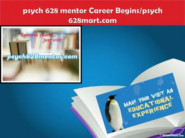 Psych 628 mentor Career Begins/psych 628mart.com