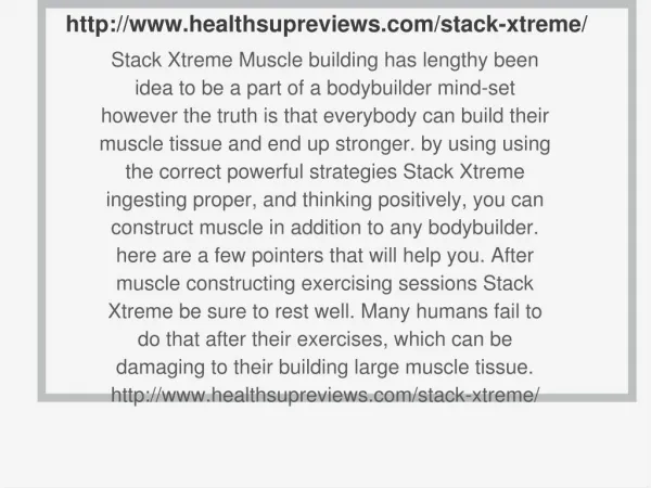 http://www.healthsupreviews.com/stack-xtreme/