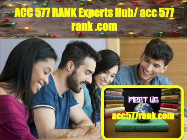 ACC 577 RANK Experts Hub/ acc577rank.com