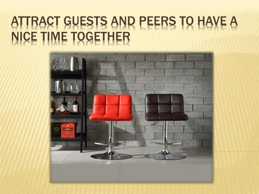 attract guests and peers to have a nice time together