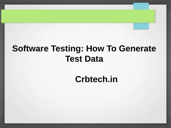 Software Testing: How To Generate Test Data
