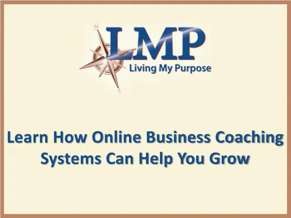 Learn How Online Business Coaching Systems Can Help You Grow