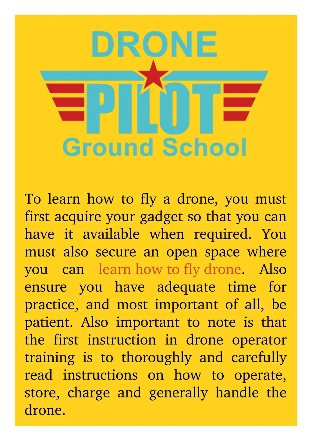 to learn how to fly a drone you must first