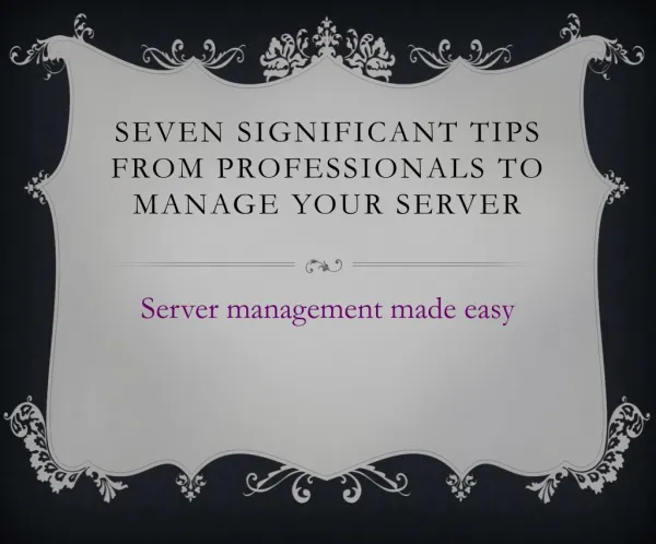 Server Management Tips by Experts